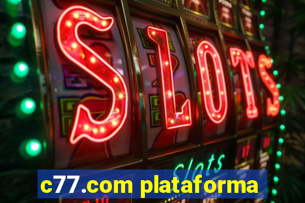 c77.com plataforma